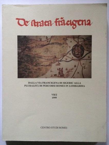De Strata Francigena Dalla Via Francigena Di Sigeric Alla Pluralità… - copertina