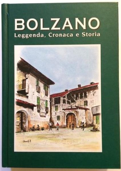 Bolzano Leggenda, Cronaca E Storia - copertina