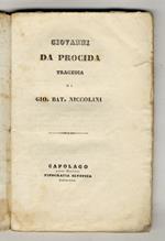 Giovanni da Procida. Tragedia [...]