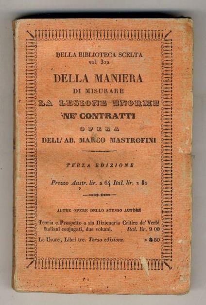Della maniera di misurare la lesione enorme ne' contratti. Terza edizione - Marco Mastrofini - copertina