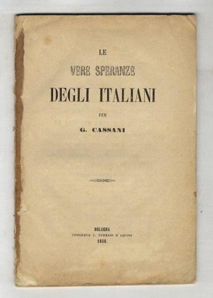 Le vere speranze degli italiani per G. Cassani - G. Cassinis - copertina