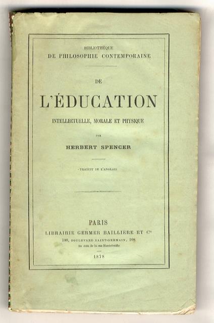 De l'Education intellectuelle, morale et physique. Traduit de l'anglais - Herbert Spencer - copertina