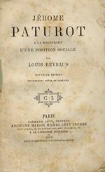 Jérome Paturot à la recherche d'une position sociale. Nouvelle édition entièrement revue et corrigée