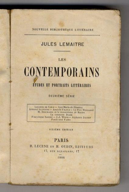 Les Contemporains. Etudes et portraits littéraires. 2ème Série. (Leconte de Lisle - José-Maria de Heredia - Armand Silvestre - Anatole France - Le Père Monsabré - M. Deschanel et le Romantisme de Racine - La comtesse Diane - Sarah Bernhardt - Francis - Jules Lemaître - copertina