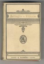 Battaglie e vittorie. Nuovi esempj di Volere è Potere. (Le industrie agrarie - I grandi lavori e le grandi industrie - Commerci - Le arti grafiche - Le Belle Arti - Lettere, Scienze, Invenzioni e Scoperte - L'Alpinismo e Quintino Sella - Istruzione p