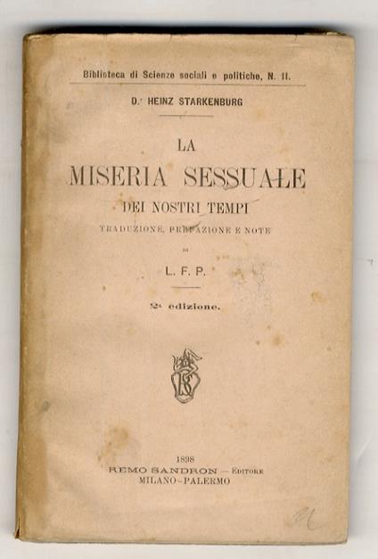 La miseria sessuale dei nostri tempi. Traduzione, prefazione e note di L.F.P. 2a edizione - copertina