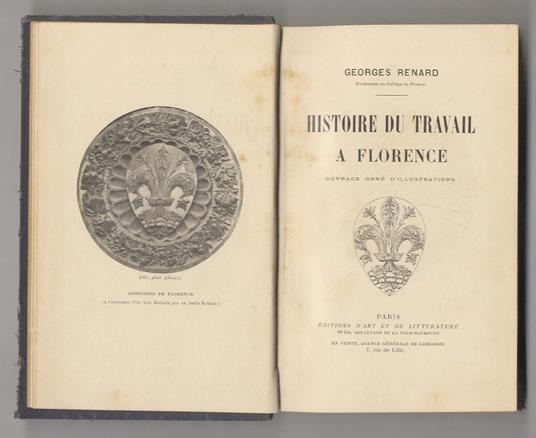 Histoire du travail a Florence. Ouvrage orné d'illustrations. [Tome premier] - Georges Renard - copertina