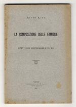 La composizione delle famiglie. (Studio demografico)