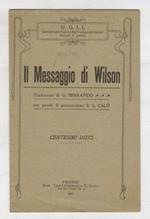 Il messaggio di Wilson. Traduzione di G. Ferrando. Con parole di presentazione di G. Calò