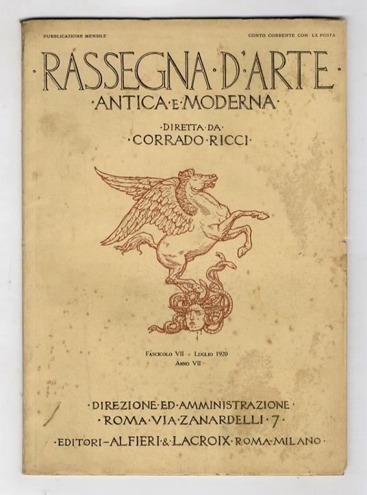 RASSEGNA d'Arte antica e moderna. Diretta da Corrado Ricci. Anno VII (XX). 1920. Fascicolo VII. Luglio - copertina