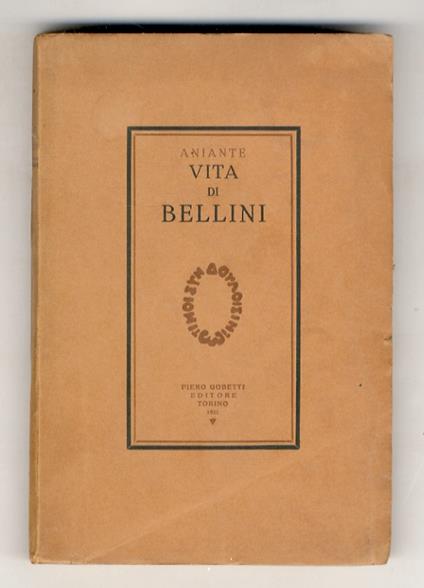 Vita di Bellini - Antonio Aniante - copertina