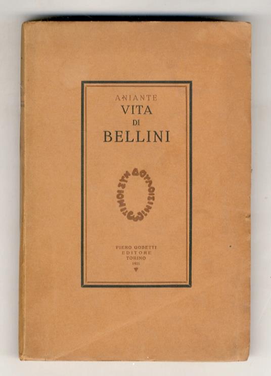 Vita di Bellini - Antonio Aniante - copertina