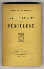 La vie et la mort de Déroulède