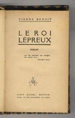 Le Roi Lépreux. Roman