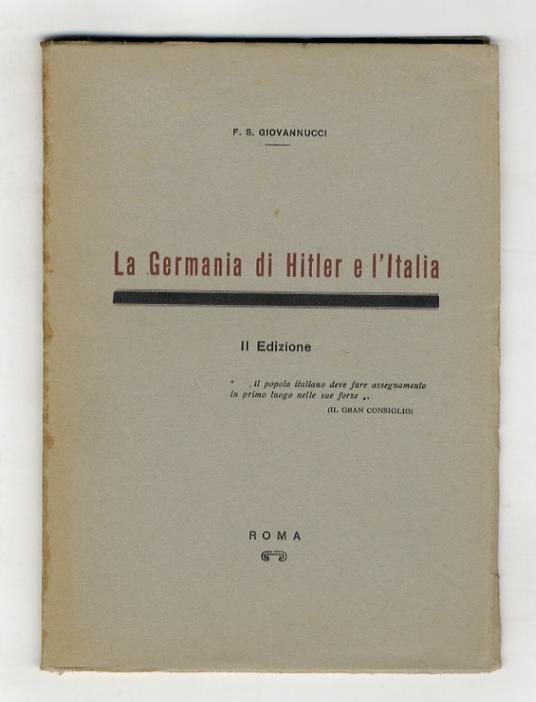 Appunti sulla: La Germania di Hitler e l'Italia. Cose viste - con documenti illustrati. Maggio 1933, anno XI - Francesco Saverio - copertina
