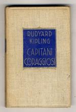 Capitani coraggiosi. Romanzo. Traduzione di Gino Cornali