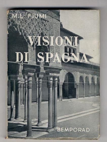 Visioni di Spagna (Encantadora). Terza edizione - Maria Luisa Fiumi - copertina
