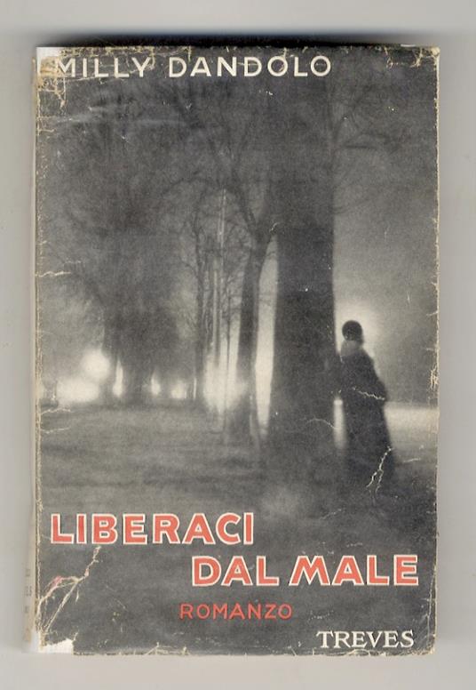 Liberaci dal male. Romanzo - Milly Dandolo - copertina