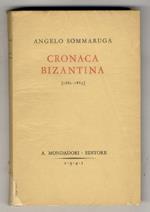 Cronaca bizantina. [1881-1885]. Note e ricordi. Con 20 illustrazioni fuori testo