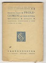 Prolegomeni ad ogni futura metafisica. Estratti. Traduzione e note a cura di G. Fano