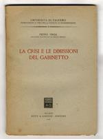 La crisi e le dimissioni del gabinetto