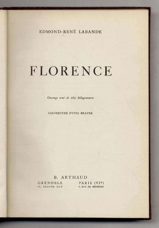 Florence. Ouvrage orné de 165 héliogravures - copertina