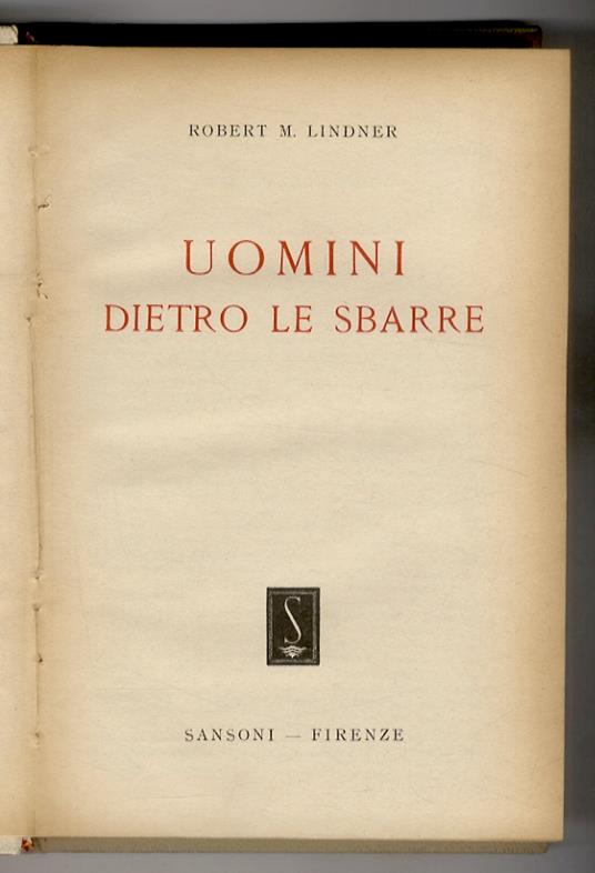 Uomini dietro le sbarre - Robert M. Lindner - copertina