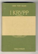 I Krupp. Traduzione dal tedesco di Luigi Emery