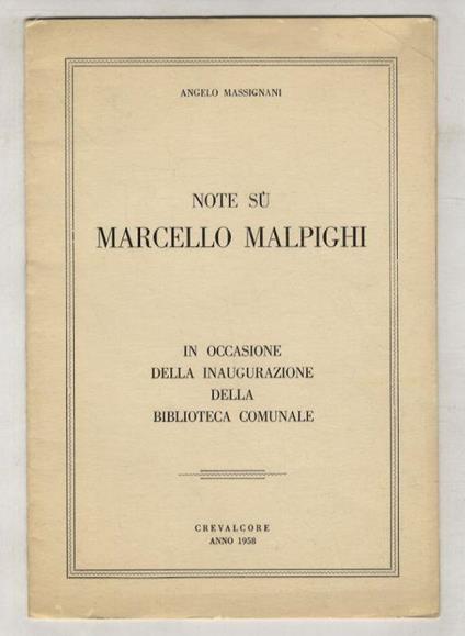 Note su Marcello Malpighi. In occasione della inaugurazione della biblioteca comunale - Angelo Magnani - copertina