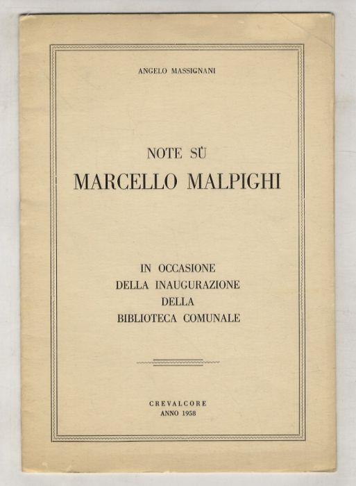 Note su Marcello Malpighi. In occasione della inaugurazione della biblioteca comunale - Angelo Magnani - copertina