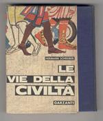 Le vie della Civiltà.(Traduzione dal tedesco di Enrico Massa)