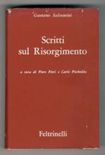 Scritti sul Risorgimento. A cura di Piero Pieri e Carlo Pischedda