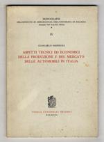 Aspetti tecnici ed economici della produzione e del mercato delle automobili in Italia