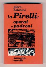 La Pirelli: operai e padroni