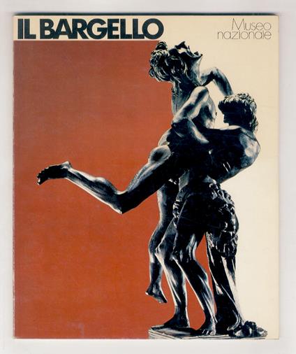 Il Bargello. Museo Nazionale - Luciano Berti - copertina