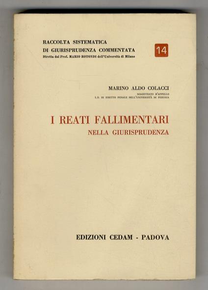 I reati fallimentari nella giurisprudenza - Aldo Marino Colacci - copertina