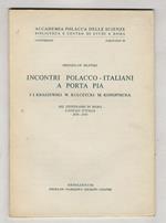 Incontri polacco-italiani a Porta Pia. J.I. Kraszewski, W. Kulczycki, M. Konopnicka. Nel centenario di Roma capitale d'Italia, 1870-1970