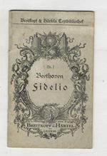 Fidelio. Oper in zwei Aufzügen (...) Vollständiges Textbuch