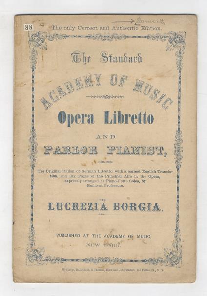 Lucrezia Borgia. A Grand Opera, in two acts, with prologue. The Music by Donizetti. As represented at the Royal Italian Opera, London and at the Academy of Music, New-York - Gaetano Donizetti - copertina