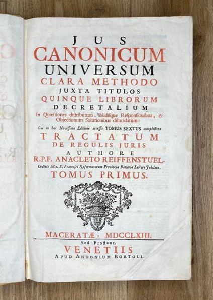Jus canonicum universum clara methodo juxta titulos quinque librorum Decretalium... dilucidatum: cui in hac Novissima Editione accessit Tomus Sextus complectens Tractatum de regulis juris - copertina