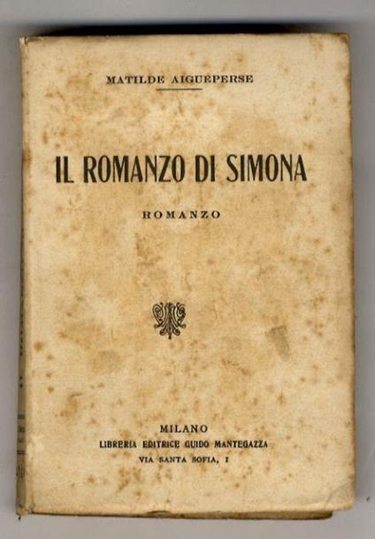 Il romanzo di Simona. Romanzo - Matilde Aigueperse - copertina