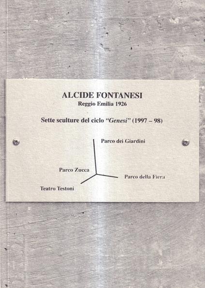 Il Ciclo "Genesi" Di Alcide Fontanesi Sculture 1997-1998 - copertina