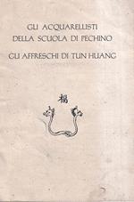Gli Acquarellisti Della Scuola Di Pechino Gli Affreschi Di Tun Huang