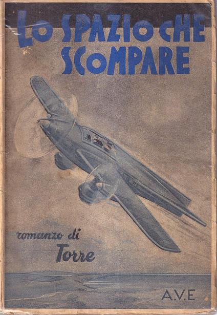 Lo Spazio Che Scompare Romanzo D'avventure - Torre - copertina
