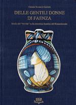 Delle Gentili Donne Di Faenza Studio Del Ritratto Sulla Ceramica Faentina Del Rinascimento