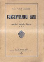 Conserviamoci Sani. Nozioni Pratiche Di Igiene