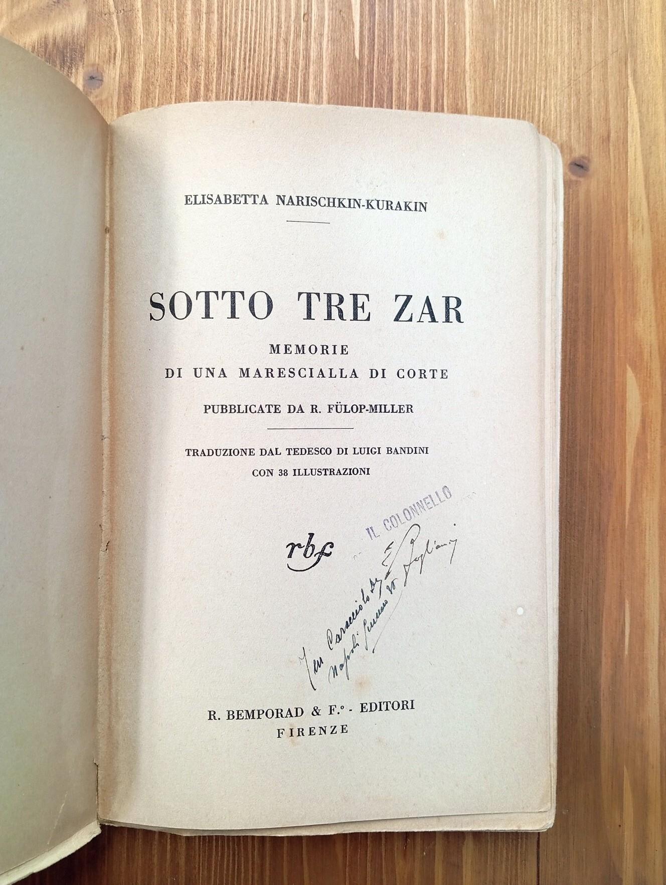 Sotto Tre czar. Memorie Di Una Marescialla Di Corte Pubblicate Da R. Fulop-Miller