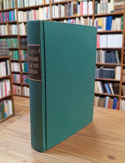 Napoleone e La Pace Europea - Arthur Levy - copertina