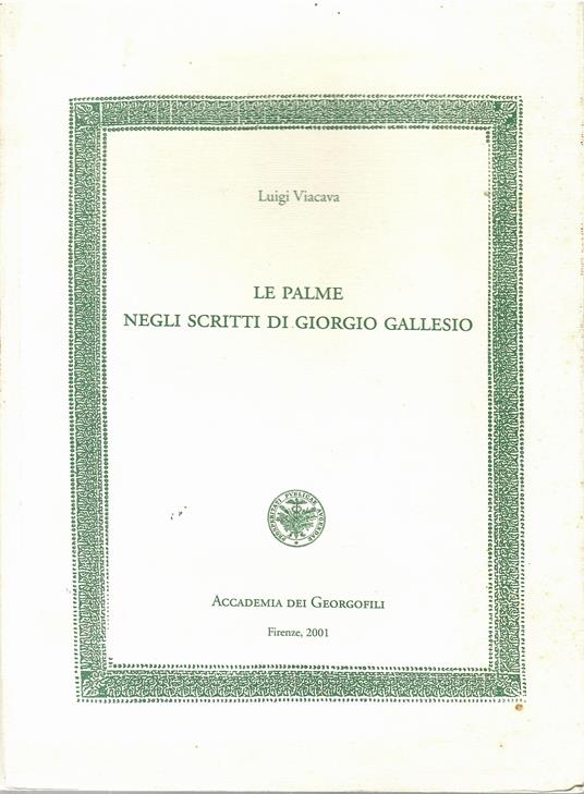 Le Palme Negli Scritti Di Giorgio Gallesio - Luigi Viacava - copertina