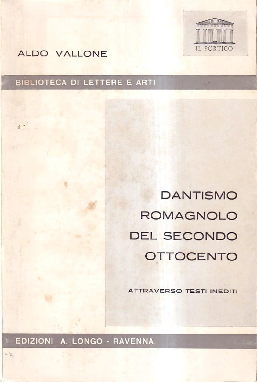 Dantismo Romagnolo Del Secondo Ottocento Attraverso Testi Inediti
